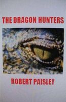 Cover of The Dragon Hunters by Robert Paisley
