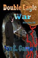 Cover of Double Eagle War by Jax E. Garson