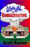 Cover of Liberal vs. Conservative by Scott Reeves