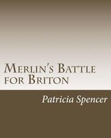 Cover of Merlin's Battle for Briton by Patricia M. Spencer