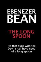 Cover of The Long Spoon by Ebenezer Bean