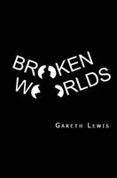 Broken Worlds