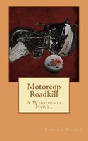 Cover of Motorcop Roadkill by Edward L. Pinhey