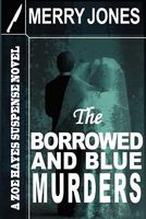 The Borrowed and Blue Murders