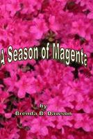A Season of Magenta