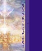 Cover of Stories from the Holy Grail by Patricia M. Spencer