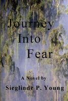 Cover of Journey Into Fear by Sieglinde Young