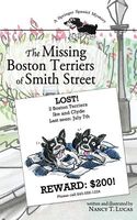 Cover of The Missing Boston Terriers of Smith Street by Nancy Lucas