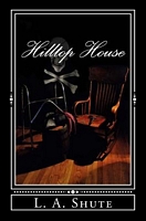 Cover of Hilltop House by L.A. Shute