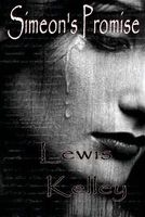 Cover of Simeon's Promise by Lewis V. Kelley