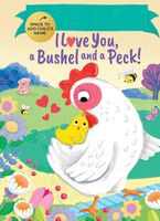 I Love You, a Bushel and a Peck!