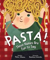 Pasta Names Are Fun to Say!