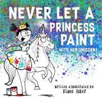 Never Let a Princess Paint