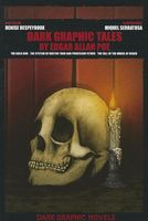 Cover of Dark Graphic Tales by Edgar Allan Poe by Denise Despeyroux