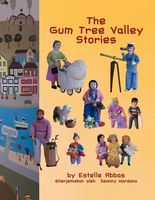 Cover of The Gum Tree Valley Stories by Estelle Abbas
