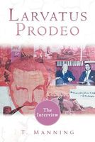 Cover of Larvatus Prodeo by T. Manning