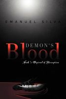 Cover of Demon's Blood: Book 1: Spiral of Deception by Emanuel Silva