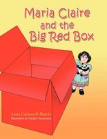 Maria Claire and the Big Red Box
