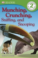 Munching, Crunching, Sniffing, and Snooping