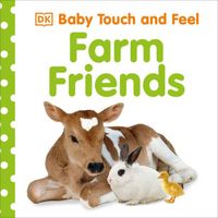 Baby Touch and Feel: Farm Friends