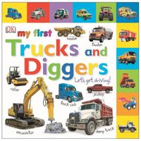 My First Trucks and Diggers: Let's Get Driving!