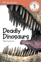 Deadly Dinosaurs