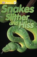 Snakes Slither and Hiss