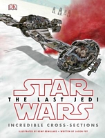 Star Wars: The Last Jedi Incredible Cross-Sections