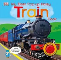 My Best Pop-up Noisy Train Book