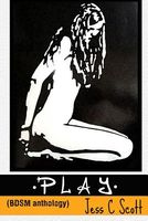 Cover of Play by Jess C. Scott