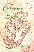 The Fetching of Spring