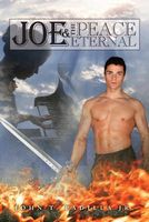 Cover of Joe and the Peace Eternal by John T. Padilla Jr.