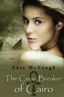 Cover of The Curse Breaker of Cairo by Kate McVaugh