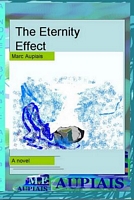 Cover of The Eternity Effect by Marc Evan Aupiais