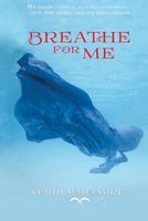 Cover of Breathe for Me by Terri Whitmire