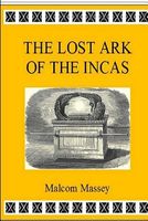 The Lost Ark of the Incas