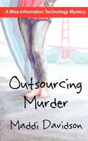 Cover of Outsourcing Murder by Maddi Davidson