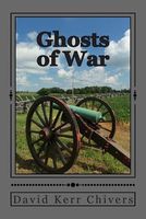 Cover of Ghosts of War by David Kerr Chivers