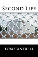 Cover of Second Life by Tom Cantrell