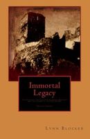 Cover of Immortal Legacy by Lynn Blocker