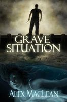 Cover of Grave Situation by Alex MacLean