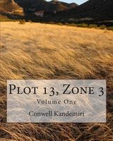 Cover of Plot 13, Zone 3 by Conwell Kandemiri