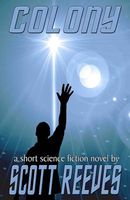 Cover of Colony by Scott Reeves