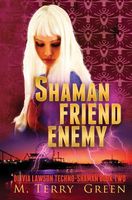 Cover of Shaman, Friend, Enemy by M. Terry Green