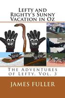 Cover of Lefty and Righty's Sunny Vacation in Oz by James L. Fuller
