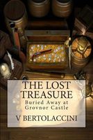 The Lost Treasure, Buried Away at Grovnor Castle