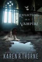 Cover of Reflections of a Vampire by Karen R. Thorne