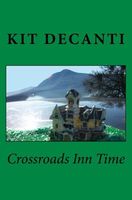 Cover of Crossroads Inn Time by Kit Decanti