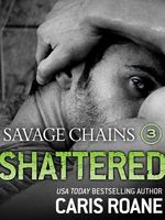 Savage Chains: Shattered