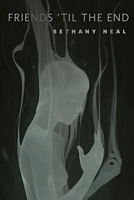 Cover of Friends 'Til the End by Bethany Neal